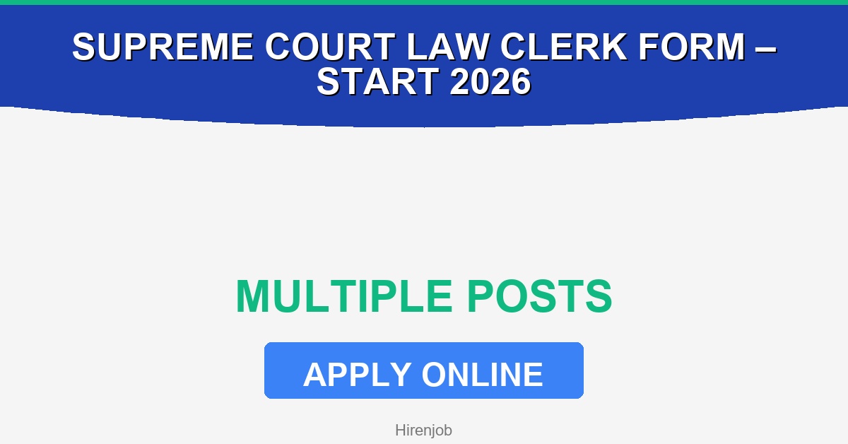 Supreme Court Law Clerk Online Form – Start 2026 Recruitment - Recruitment Open