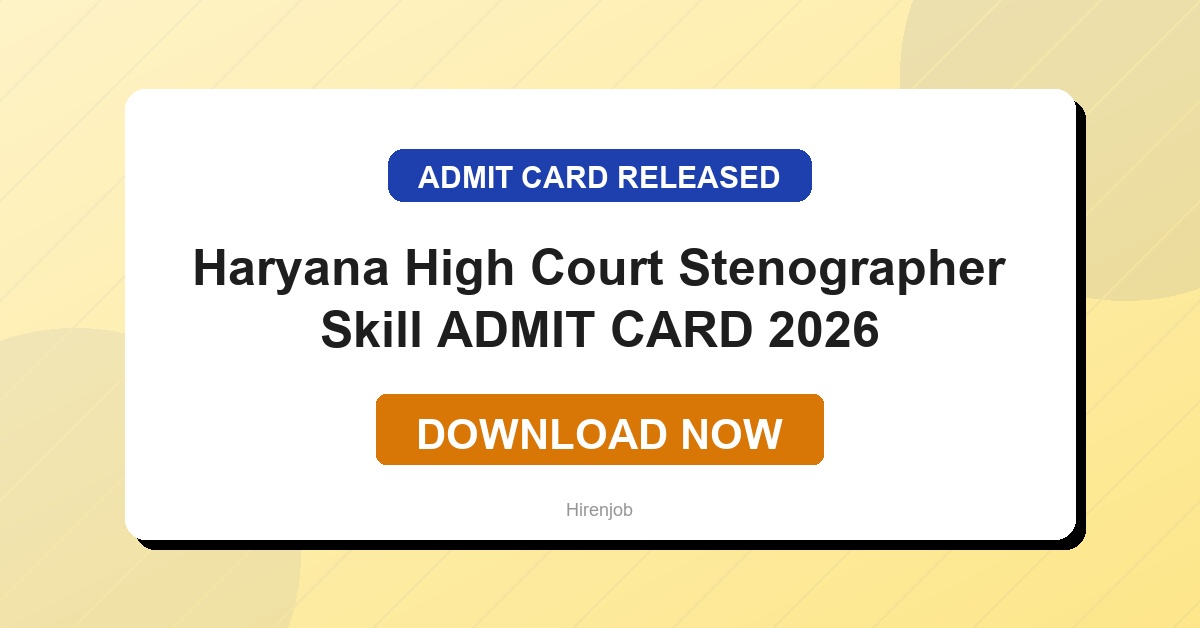Haryana High Court Stenographer Skill Test Admit Card Out | Download Link Active