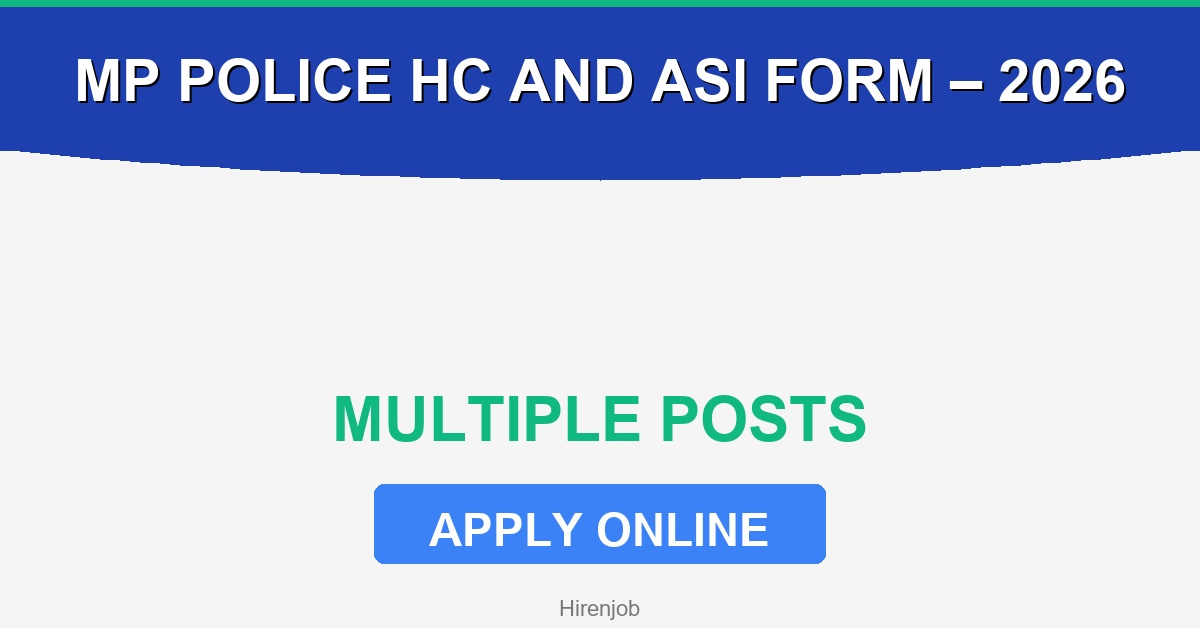 MP Police HC and ASI Online Form – Start 2026 Recruitment - Recruitment Open