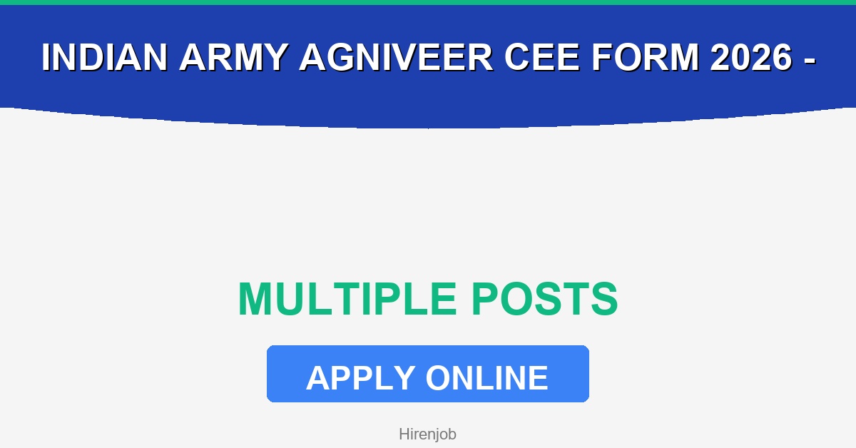 Indian Army Agniveer CEE Form 2026 Recruitment Open 1 Indian Army Agniveer CEE Form 2026 Recruitment - Recruitment Open